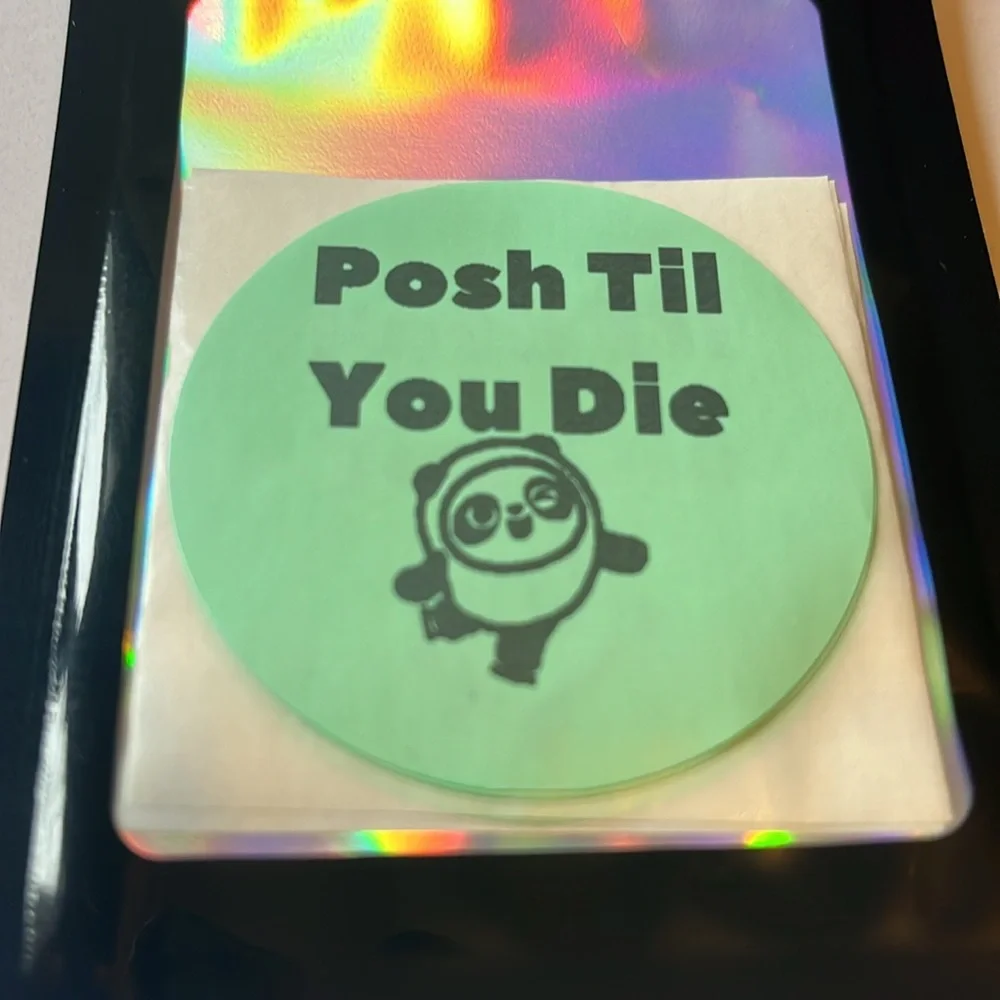 2” Posh Til You D:e Stickers (50) Total Hand Crafted NIP